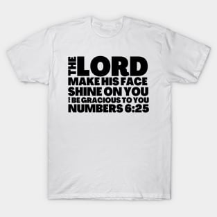 Numbers 6-25 His Face Shine On You T-Shirt